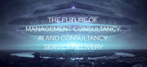 Future of Management Consultancy: AI and Consultancy Service Delivery